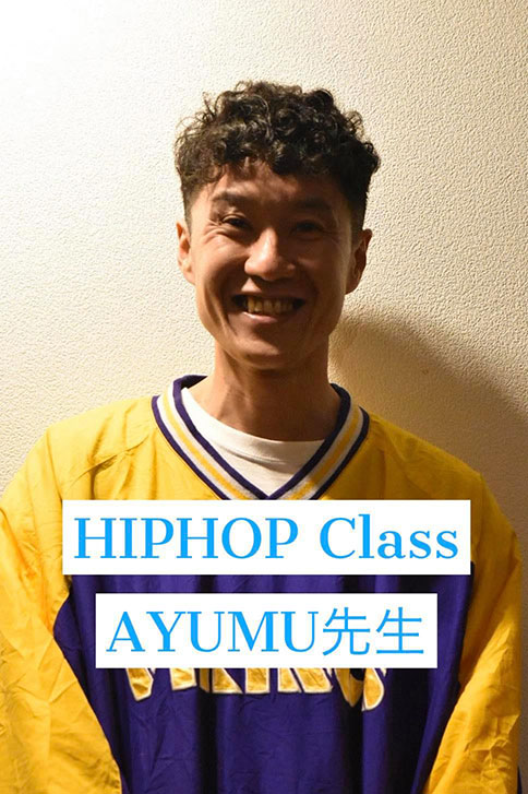 HIPHOP Class AYUMU先生
